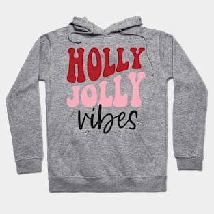 Holly Jolly Vibes Hoodie